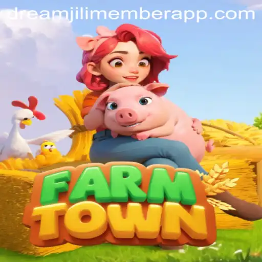 A Comprehensive Look at FarmTown and the Role of Dreamjili Member App